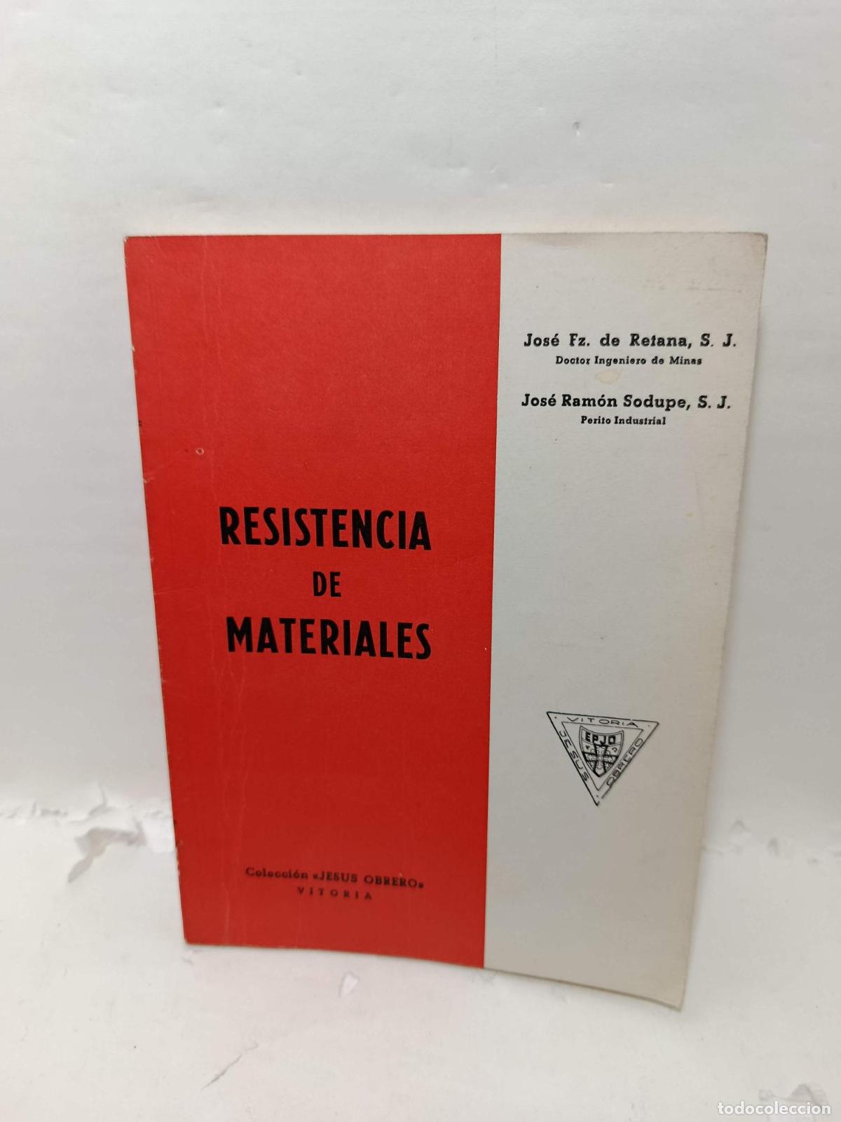 B&uuml;cher: RESISTENCIA DE MATERIALES - Jos&eacute; Fz. de Reiana; Jos&eacute; Ram&oacute;n Sodupe