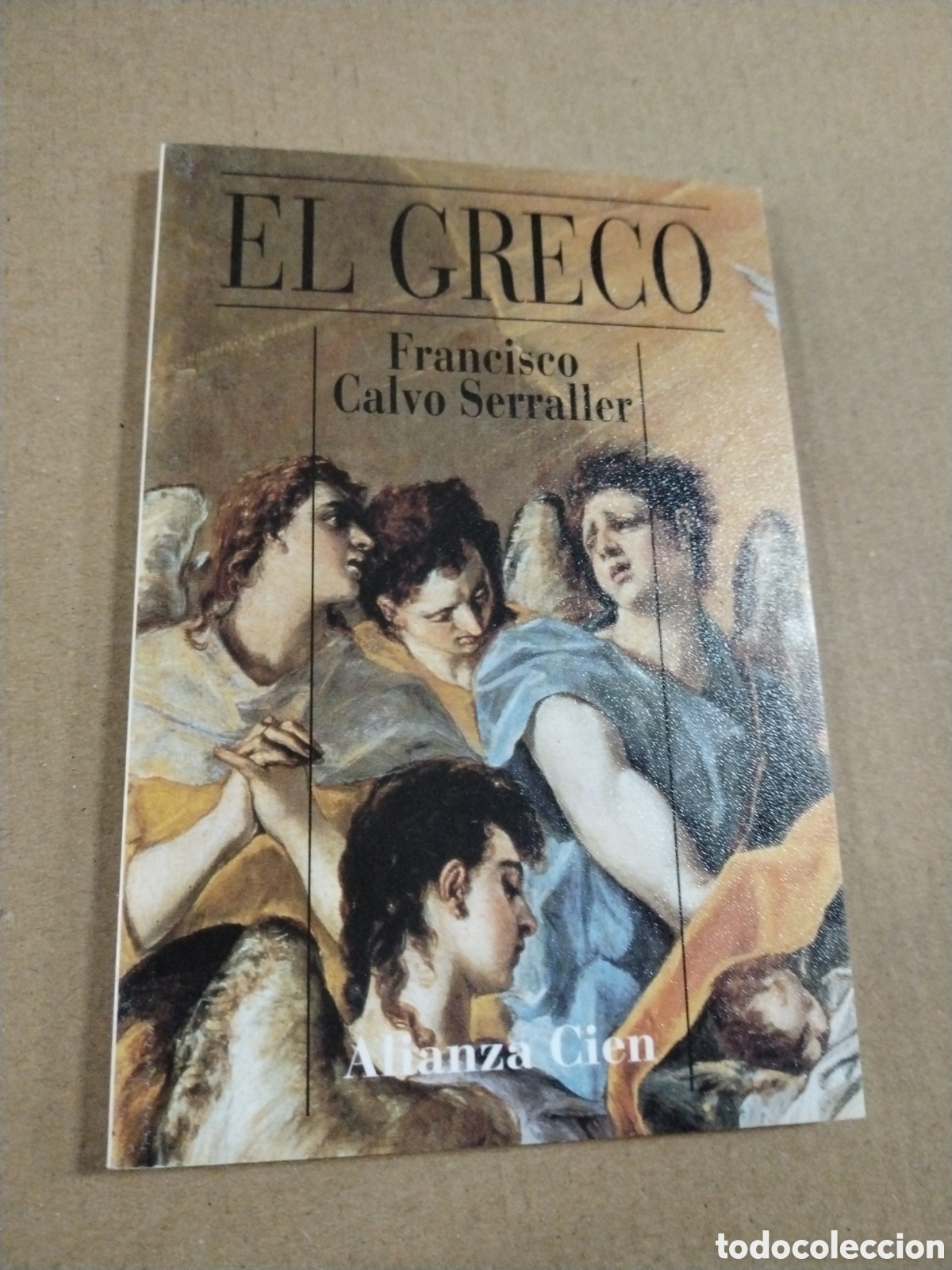 Libros: El greco. Francisco Calvo Serraller. Alianza Cien.