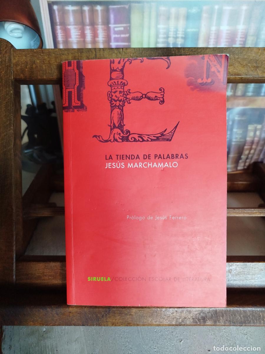 Libros: La tienda de palabras - Marchamalo, Jes&uacute;s