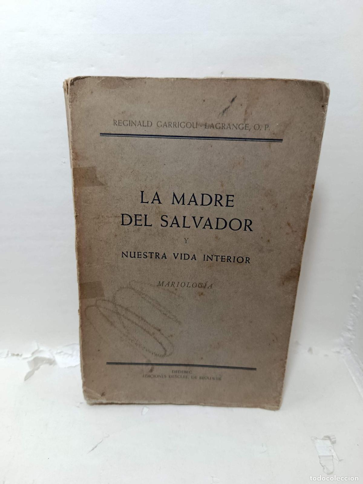 books: LA MADRE DEL SALVADOR Y NUESTRA VIDA INTERIOR. Mariolog&iacute;a - Reginald Garrigou Lagrange