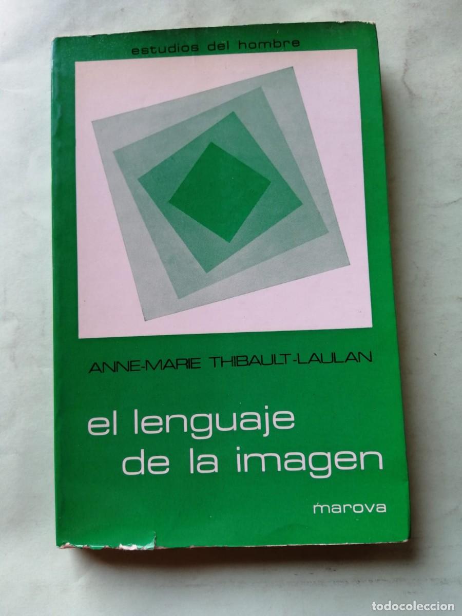 Libros: EL LENGUAJE DE LA IMAGEN (ANNE MARIE THIBAULT LAULAN)