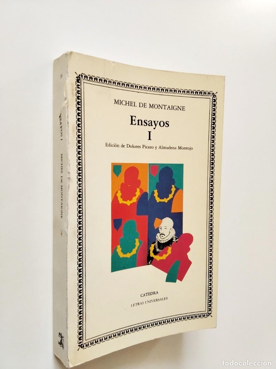 Libros: Michel de Montaigne (Edici&oacute;n de Mar&iacute;a Dolores Picazo y Almudena Montojo) - Ensayos I