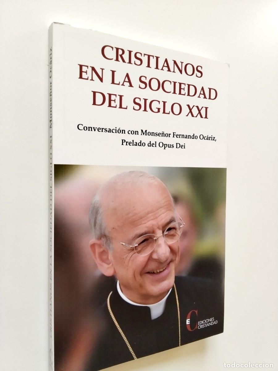 Libros: Monse&ntilde;or Fernando Oc&aacute;riz - Cristianos en la sociedad del siglo XXI. Conversaci&oacute;n con Mense&ntilde;or Fernan