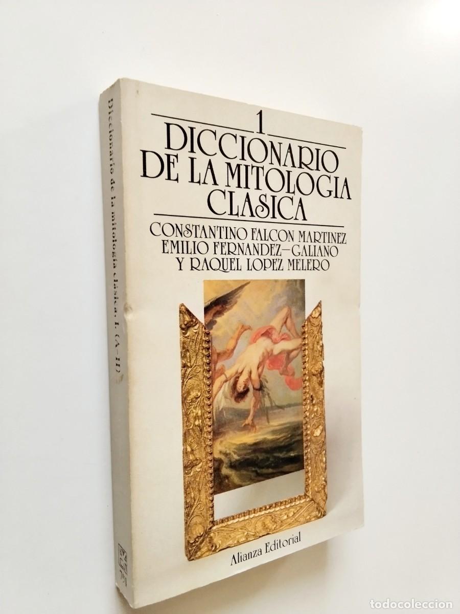 Libros: Constantino Falc&oacute;n Mart&iacute;nez, Emilio Fern&aacute;ndez-Galiano y Raquel L&oacute;pez Melero - Diccionario de mitolog