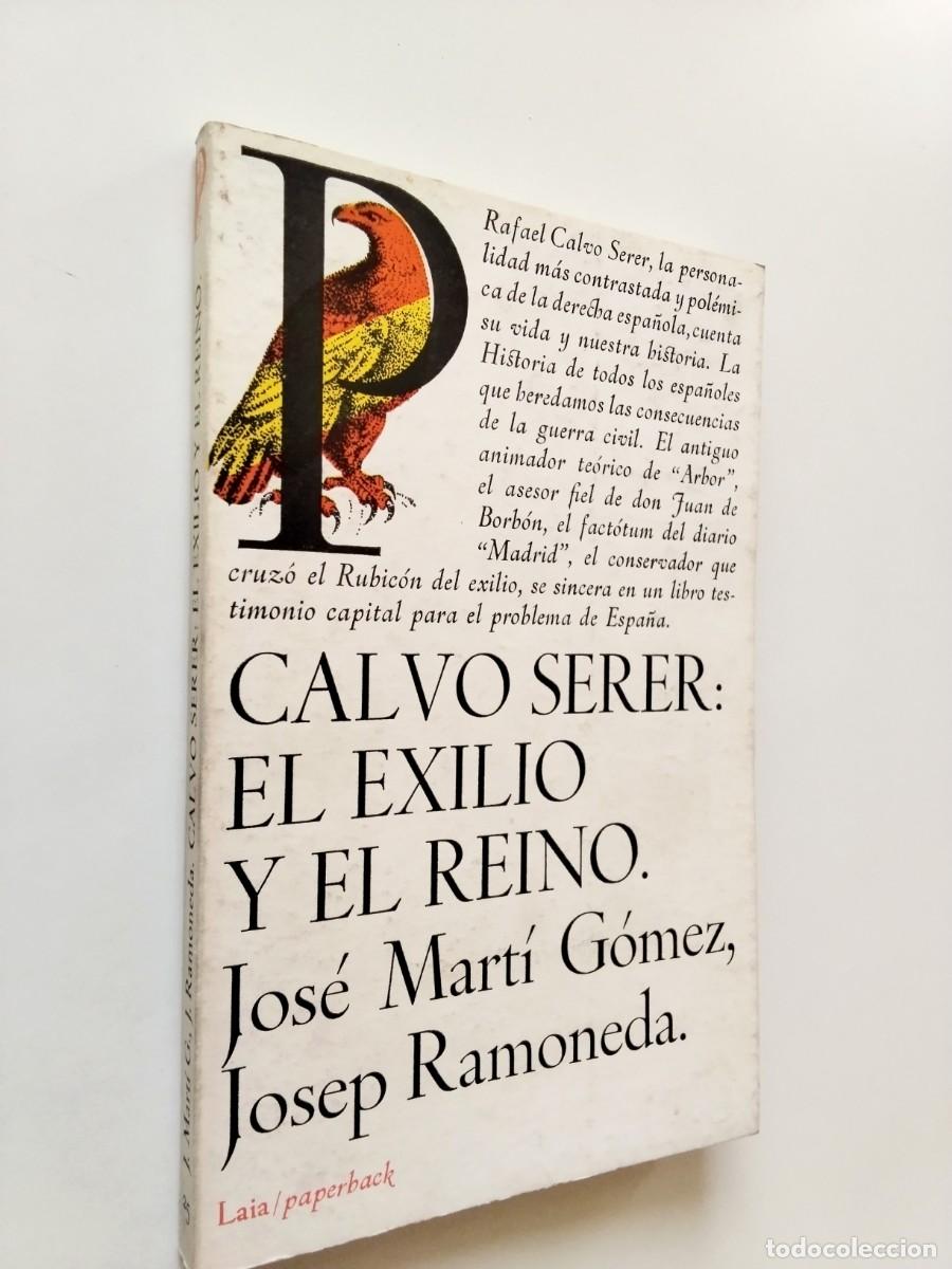 Libros: Jos&eacute; Mart&iacute; G&oacute;mez - Josep Ramoneda - Calvo Serer: El exilio y el reino