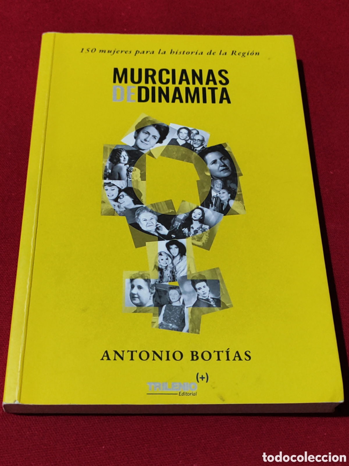 Libros: Murcianas de dinamita Antonio Botias
