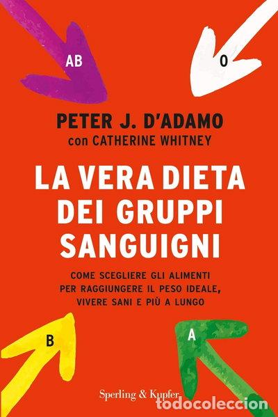 Libri di seconda mano: La vera dieta dei gruppi sanguigni- 9788820060879