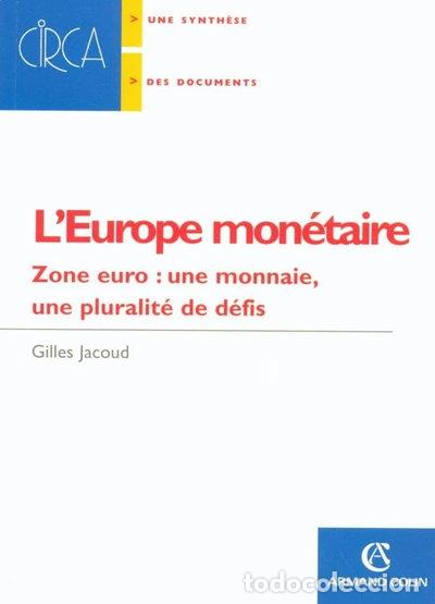 B&uuml;cher: L'Europe mon&eacute;taire: Zone euro : une monnaie, une pluralit&eacute; de d&eacute;fis- 9782200345822