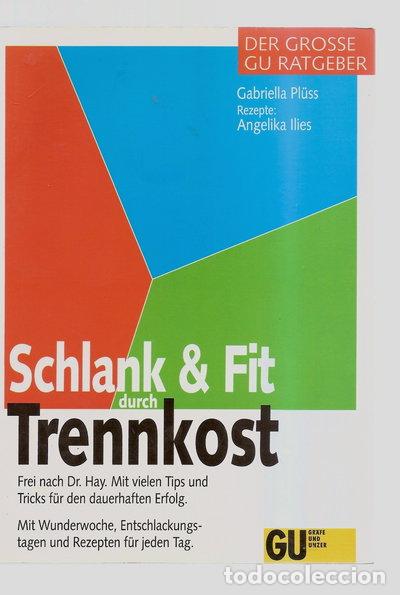 Livres: Schlank & fit durch Trennkost- 9783774215139