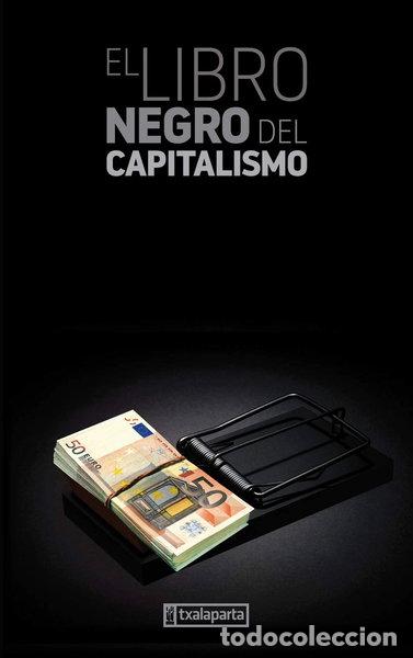 Libros: El libro negro del capitalismo- 9788481362220