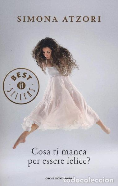 Libros: Cosa ti manca per essere felice?- 9788804635819