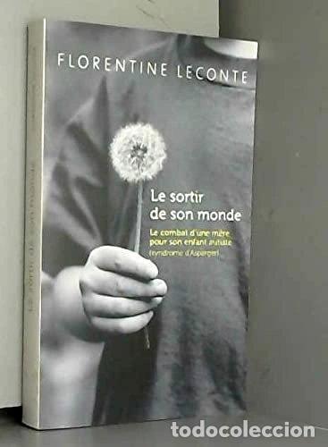 Livres: Le sortir de son monde- 9782298050387