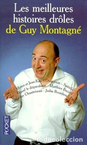 Libros: Les meilleures histoires dr&ocirc;les de Guy Montagn&eacute;- 9782266064576