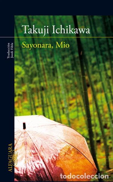 Libros: Sayonara, Mio- 9788420407234