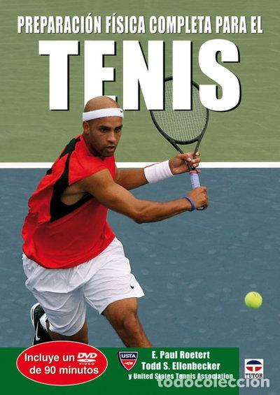 Libros: Preparaci&oacute;n F&iacute;sica Completa Para el Tenis- 9788479027353