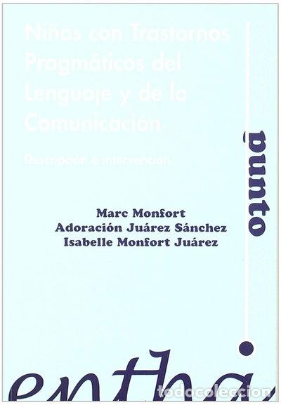 B&uuml;cher: Ni&ntilde;os con trastornos pragm&aacute;ticos del lenguaje y de la comunicaci&oacute;n- 9788493362812
