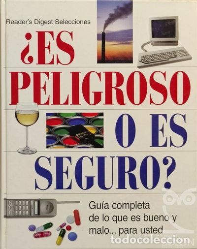 B&uuml;cher: &iquest;Es peligroso o es seguro? Gu&iacute;a completa de lo que es bueno y malo para usted- 9788488746412