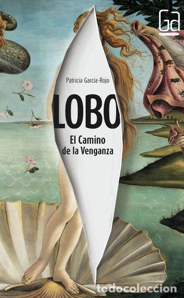 Libros: Lobo: El Camino de la Venganza- 9788467571646