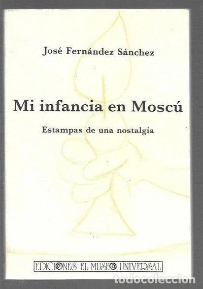 B&uuml;cher: Mi infancia en Mosc&uacute;- 9788486207304