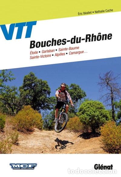 B&uuml;cher: Vtt dans les Bouches-du-Rh&ocirc;ne- 9782723486187