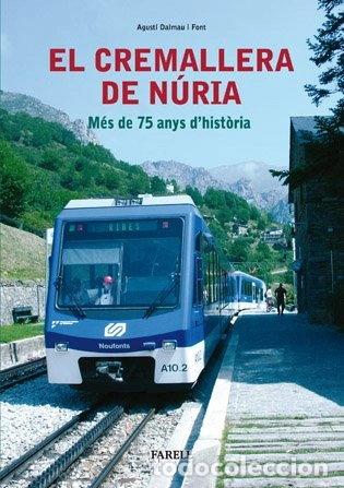 Libri di seconda mano: El cremallera de N&uacute;ria. M&eacute;s de 75 anys d'hist&ograve;ria- 9788495695659