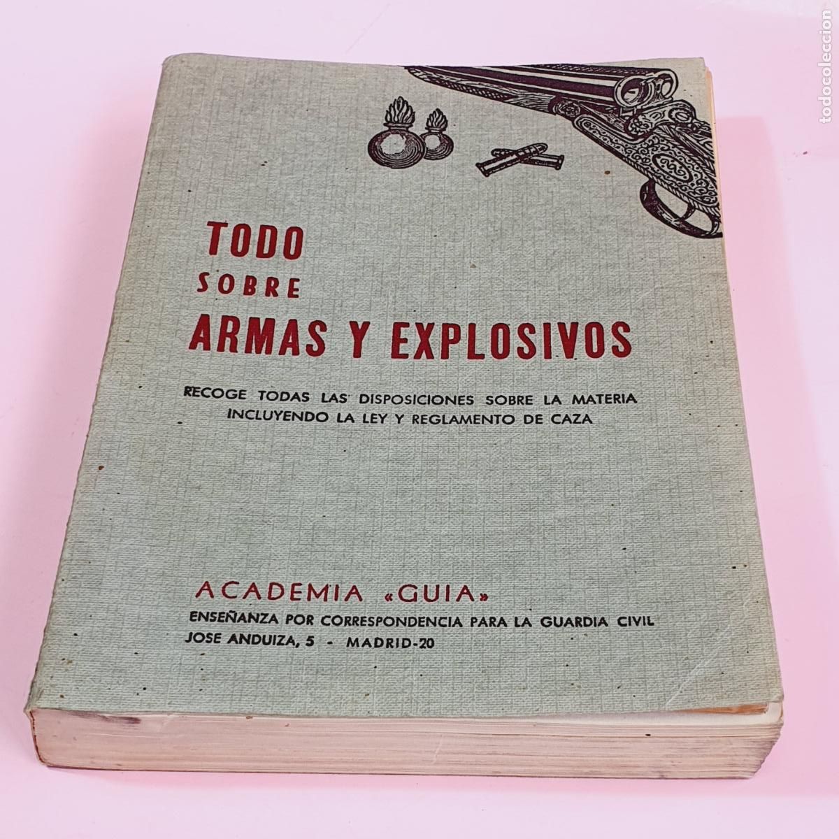 Livros em segunda m&atilde;o: LIBRO-TODO SOBRE ARMAS Y EXPLOSIVOS-ACADEMIA GU&Iacute;A-1971-DECRETO INCLU&Iacute;DO-EXCELENTE-VER FOTOGRAF&Iacute;AS.
