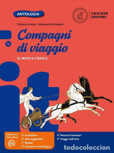 B&uuml;cher: Compagni di viaggio. Mito ed epica- 9788858319741