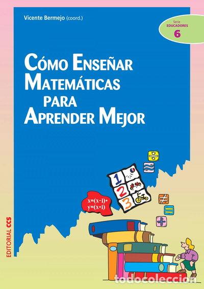 Libri di seconda mano: C&oacute;mo ense&ntilde;ar matem&aacute;ticas para aprender mejor- 9788483168226