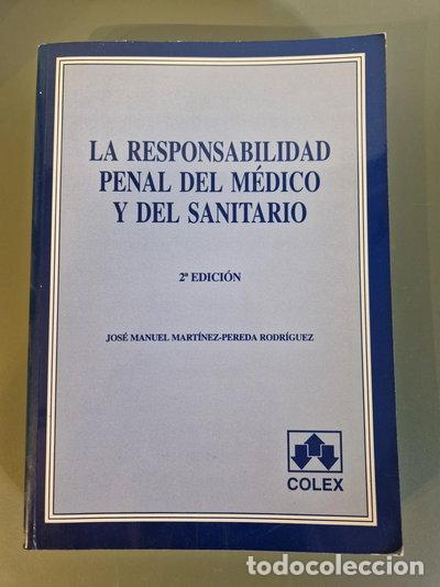 Libros: La responsabilidad penal del m&eacute;dico y del sanitario- 9788478791774