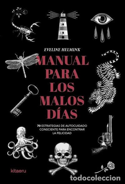 Libros: MANUAL PARA LOS MALOS DIAS- 9788410428461