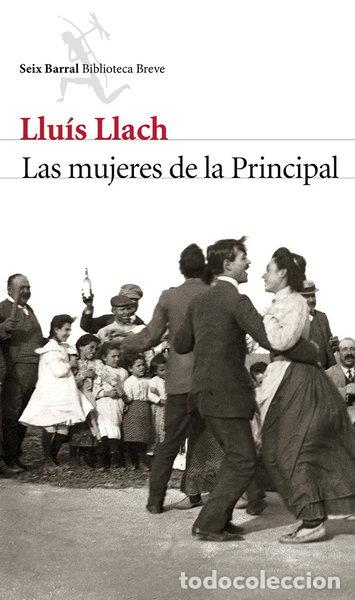 Libros: Las mujeres de la Principal- 9788432224010