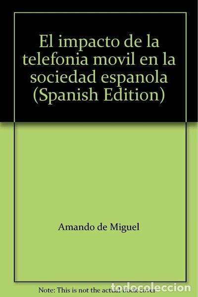 Livres: El impacto de la telefon&iacute;a m&oacute;vil en la sociedad espa&ntilde;ola- 9788492318506