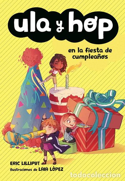 Livres: Ula y Hop en la fiesta de cumplea&ntilde;os- 9788420434445