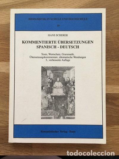 Livres: Kommentierte &Uuml;bersetzungen Spanisch-Deutsch- 9783924888848