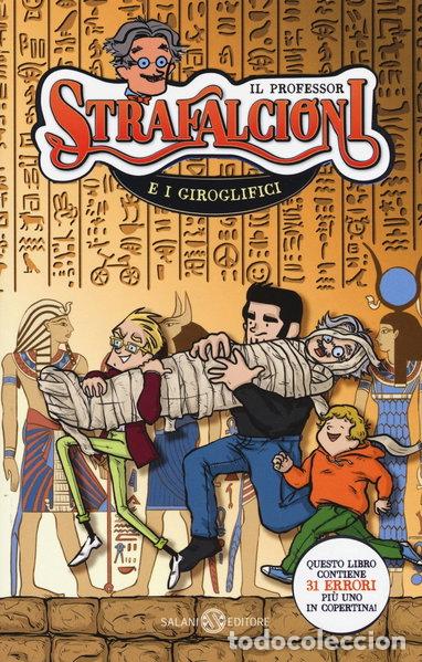 Livres: Il professor Strafalcioni e i giroglifici- 9788893810708