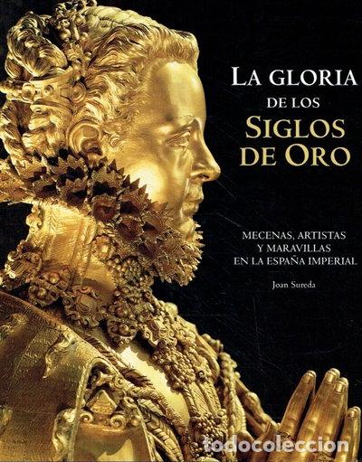Livres: La Gloria de los Siglos de Oro- 9788497854115