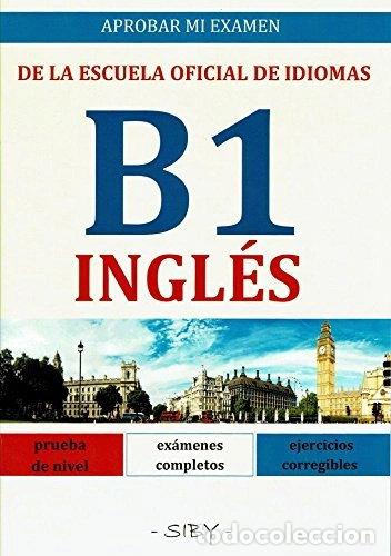 Libros: Aprobar mi examen EOI. Ingl&eacute;s B1- 9782955142554