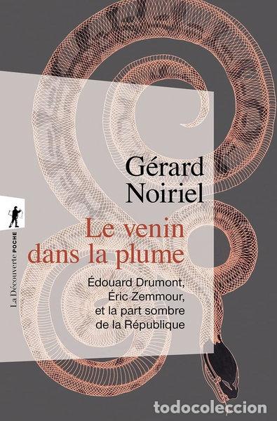 Libros: Le venin dans la plume: Edouard Drumont, Eric Zemmour, et la part sombre de l...- 9782348071775
