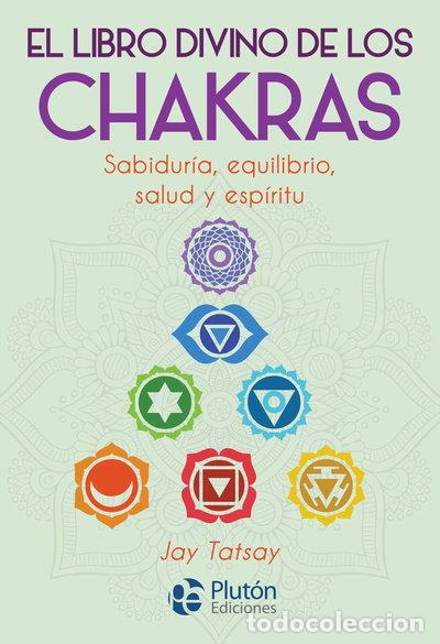 Libros: El libro divino de los Chakras- 9788417079987