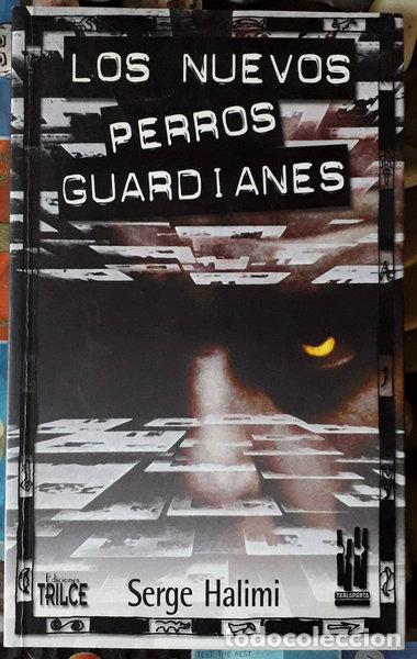 Libros: Los nuevos perros guardianes- 9788481362558