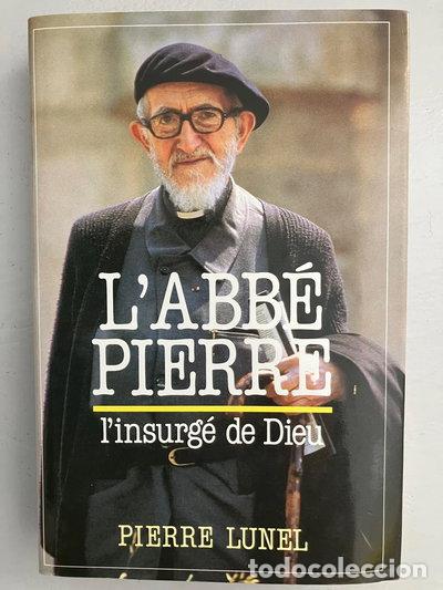 books: L'Abb&eacute; Pierre l'insurg&eacute; de Dieu- 9782724249200