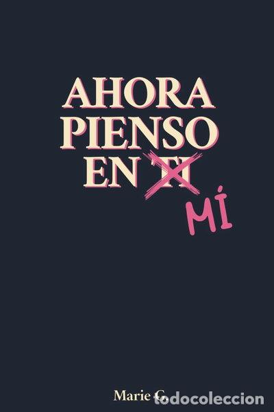 books: Ahora pienso en m&iacute;- 9798306120393