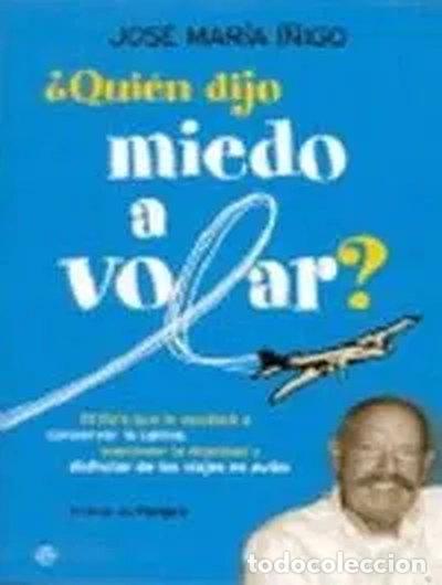 books: &iquest;Qui&eacute;n dijo miedo a volar?- 9788497347426