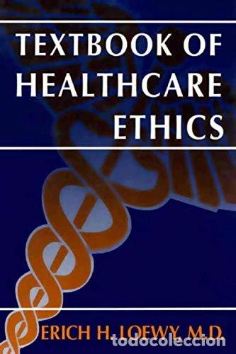 Libros: Textbook of Healthcare Ethics- 9780306452406