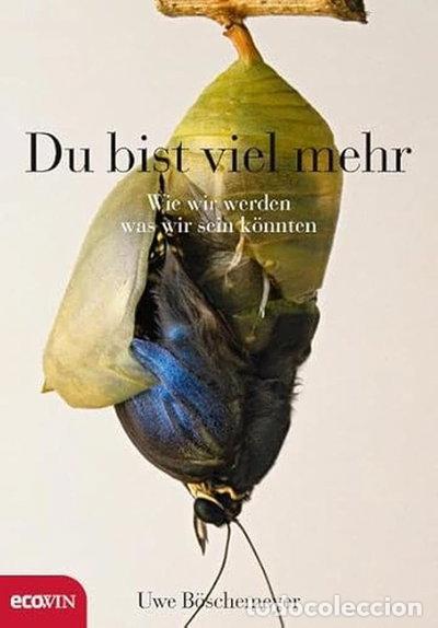 Libros: Du bist viel mehr: Wie wir werden, was wir sein k&ouml;nnten- 9783902404886