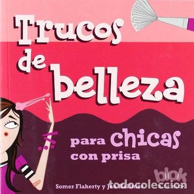 Libros: Trucos de belleza para chicas con prisa- 9788493961404