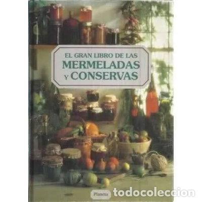 Libros: El gran libro de mermeladas y conservas- 9788408001119