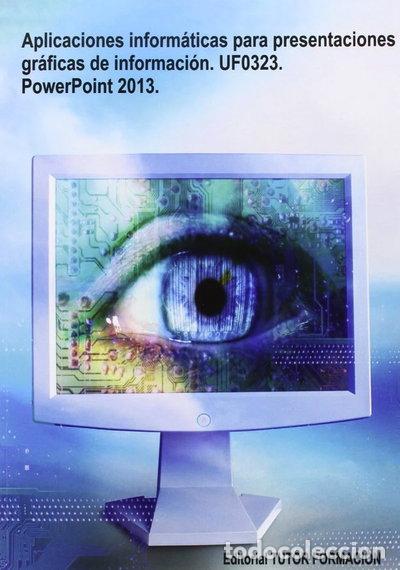 Libros: APLICACIONES INFORMATICAS PARA PRESENTACIONES GRAFICAS DE IN- 9788494306297
