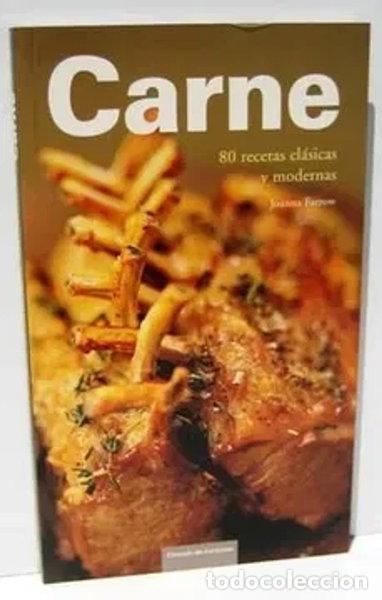 Libros: Carne. 80 Recetas cl&aacute;sicas y modernas- 9788467218671