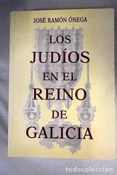 B&uuml;cher: Los jud&iacute;os en el reino de Galicia- 9788493122515